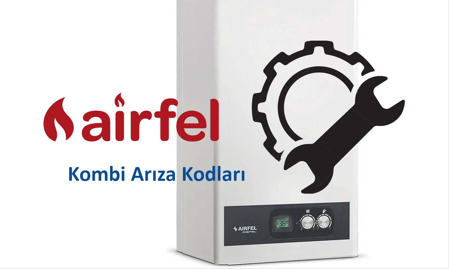 Airfel Kombi Arıza Kodları ve Anlamları