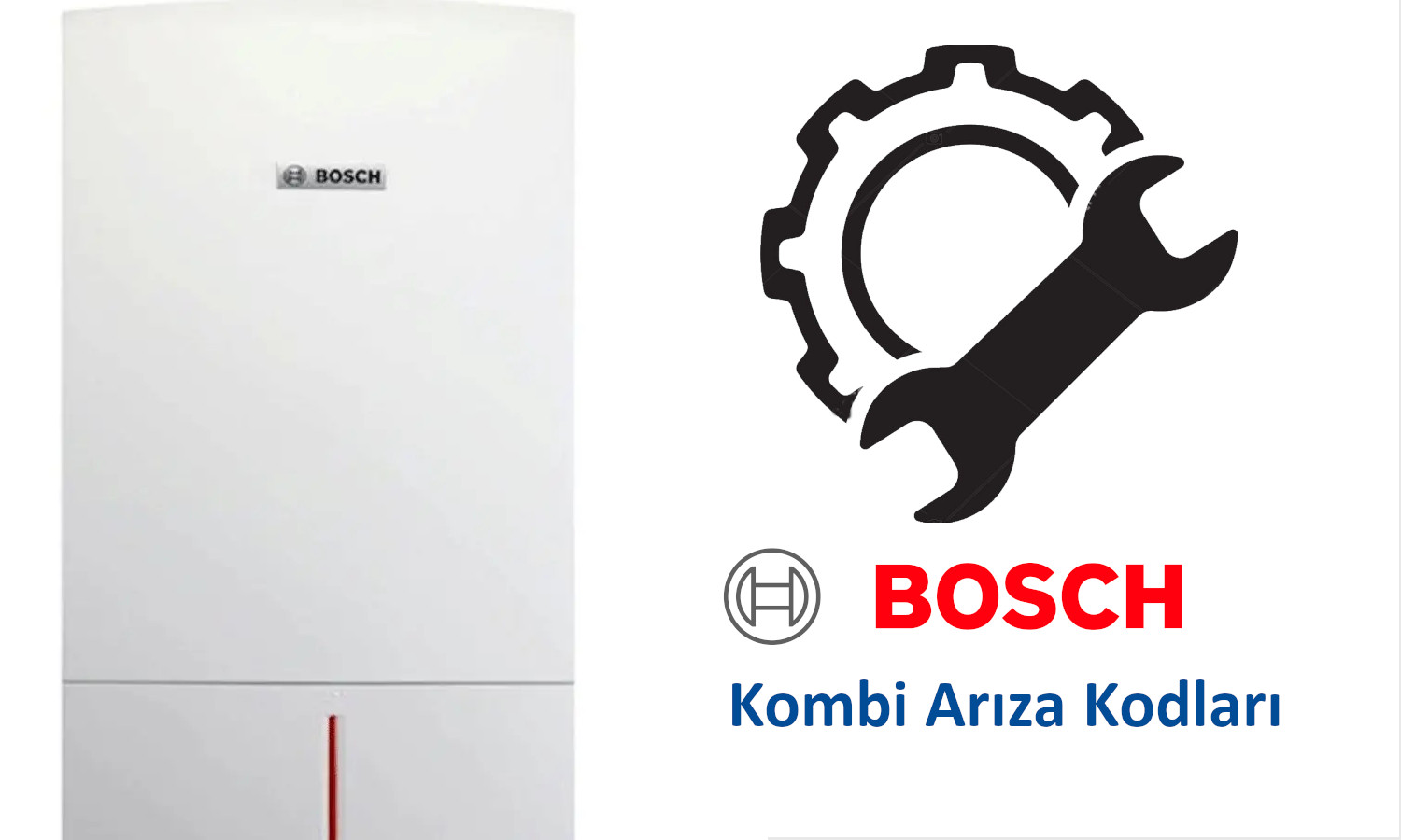 Bosch Kombi Arıza Kodları ve Çözümleri
